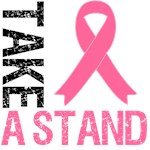 Take A Stand Breast Cancer T-Shirts & Gifts Take A Stand Breast Cancer T-Shirts & Gifts