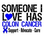 Someone I Love Has Colon Cancer Shirts & Tees Someone I Love Has Colon Cancer Shirts & Tees