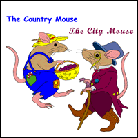 THE COUNTRY MOUSE AND THE CITY MOUSE THE COUNTRY MOUSE AND THE CITY MOUSE