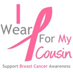 I Wear Pink For My Cousin Shirts & Tees I Wear Pink For My Cousin Shirts & Tees