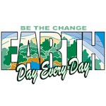Earth Day Be The Change T-Shirts and Gifts Earth Day Be The Change T-Shirts and Gifts