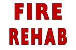 Fire Rehab