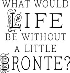 Funny Bronte  Quote T-shirts and Gifts