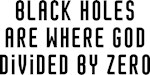 Black Holes Zero