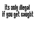 Illegal
