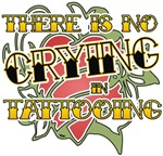 There's No Crying in Tattooing t-shirts gifts There's No Crying in Tattooing t-shirts gifts