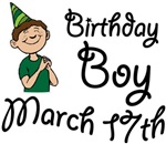 Birthday Boy March 17th T-shirts Gifts Birthday Boy March 17th T-shirts Gifts