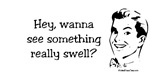 Something really swell Something really swell