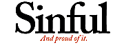 Sinful - and proud of it. Sinful - and proud of it.