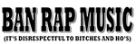 Ban Rap Music Ban Rap Music