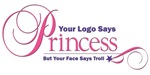 Your Logo Says Princess Your Logo Says Princess