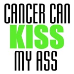 Cancer Can KISS My Ass Cancer Can KISS My Ass