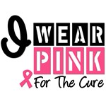 I Wear Pink For The Cure T-Shirts & Gifts I Wear Pink For The Cure T-Shirts & Gifts