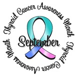 Thyroid Cancer Awareness Month T-Shirts & Gifts Thyroid Cancer Awareness Month T-Shirts & Gifts