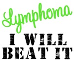 Lymphoma I Will Beat It T-Shirts & Gifts Lymphoma I Will Beat It T-Shirts & Gifts
