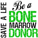 Be a Bone Marrow Donor Shirts & Gifts Be a Bone Marrow Donor Shirts & Gifts