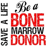 Be a Bone Marrow Donor Shirts & Gifts Be a Bone Marrow Donor Shirts & Gifts