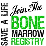 Save a Life Join the Bone Marrow Registry Shirts Save a Life Join the Bone Marrow Registry Shirts