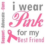 I Wear Pink For My Best Friend T-Shirts & Gifts I Wear Pink For My Best Friend T-Shirts & Gifts