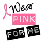 I Wear Pink Ribbon For Me Label T-Shirts I Wear Pink Ribbon For Me Label T-Shirts