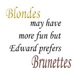 Edward prefers Brunettes Edward prefers Brunettes