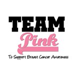 Team Pink for Breast Cancer Awareness T-Shirts Team Pink for Breast Cancer Awareness T-Shirts