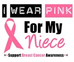 I Wear Pink (Niece) Breast Cancer T-Shirts I Wear Pink (Niece) Breast Cancer T-Shirts