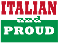 Proud and Italian Proud and Italian