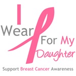 I Wear Pink For My Daughter Shirts I Wear Pink For My Daughter Shirts