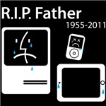 R.I.P. Father (in memory of Steve Jobs) R.I.P. Father (in memory of Steve Jobs)