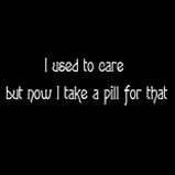I used to care... I used to care...