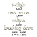 Twilight Dates I was There Twilight Dates I was There