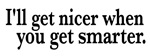 Nicer Smarter Nicer Smarter