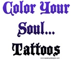 Color Your Soul... Tattoos Color Your Soul... Tattoos