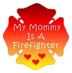 My Mommy Is A Firefighter