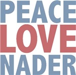 Peace Love Ralph Nader T-shirts Gifts Peace Love Ralph Nader T-shirts Gifts
