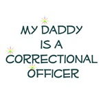 My Daddy is a Correctional Officer My Daddy is a Correctional Officer