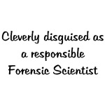 Cleverly Disguised Forensic Scientist Cleverly Disguised Forensic Scientist