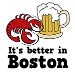 It's Better in Boston It's Better in Boston