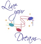 Live Your Dream Live Your Dream