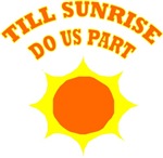 Till Sunrise Do Us Part Till Sunrise Do Us Part