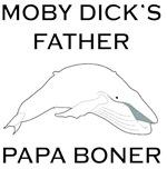 Moby Dick's Father, Papa Boner Moby Dick's Father, Papa Boner