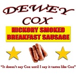 Dewey Cox - Breakfast Sausage Dewey Cox - Breakfast Sausage