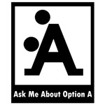 Ask Me About Option A Ask Me About Option A