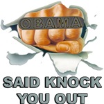 Obama Said Knock You Out Obama Said Knock You Out
