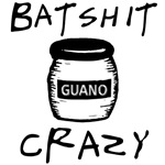 Batshit Crazy Batshit Crazy