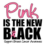 Pink is The New Black Breast Cancer T-Shirts Pink is The New Black Breast Cancer T-Shirts