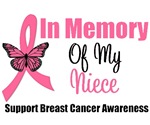 In Memory of My Niece Breast Cancer T-Shirts In Memory of My Niece Breast Cancer T-Shirts