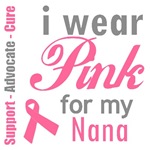 I Wear Pink For My Nana T-Shirts & Gifts I Wear Pink For My Nana T-Shirts & Gifts