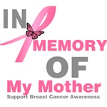 In Memory of My Mother Breast Cancer Shirts In Memory of My Mother Breast Cancer Shirts